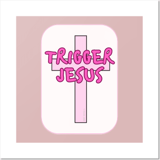 Trigger Jesus Affirmation By Abby Anime(c) Posters and Art